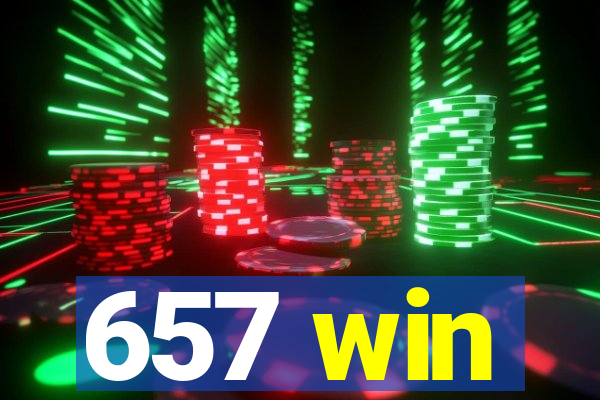 657 win